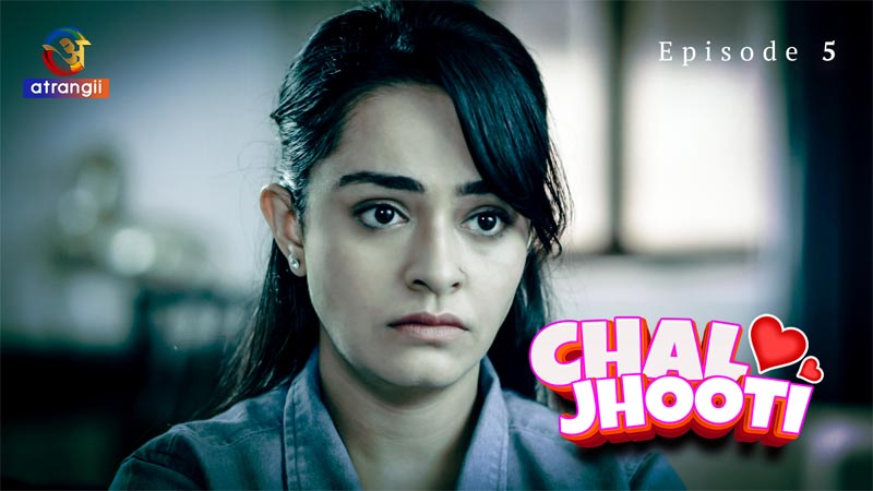 Chal Jhooti | Season 01 | Episode 05